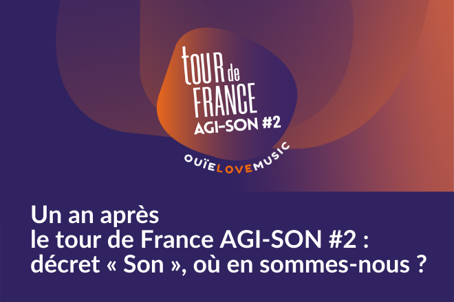 Programmation de Un an après le tour de France AGI-SON #2 sur le décret « Son »